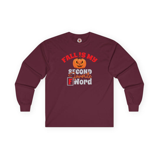 Fall Is My Second Favorite F Word Long Sleeve Tee