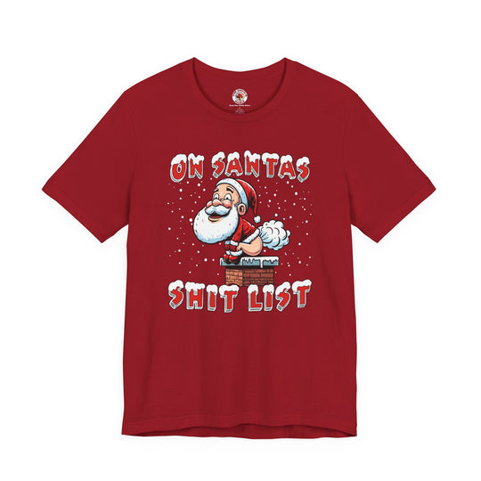 On Santa's Shit List T-Shirt