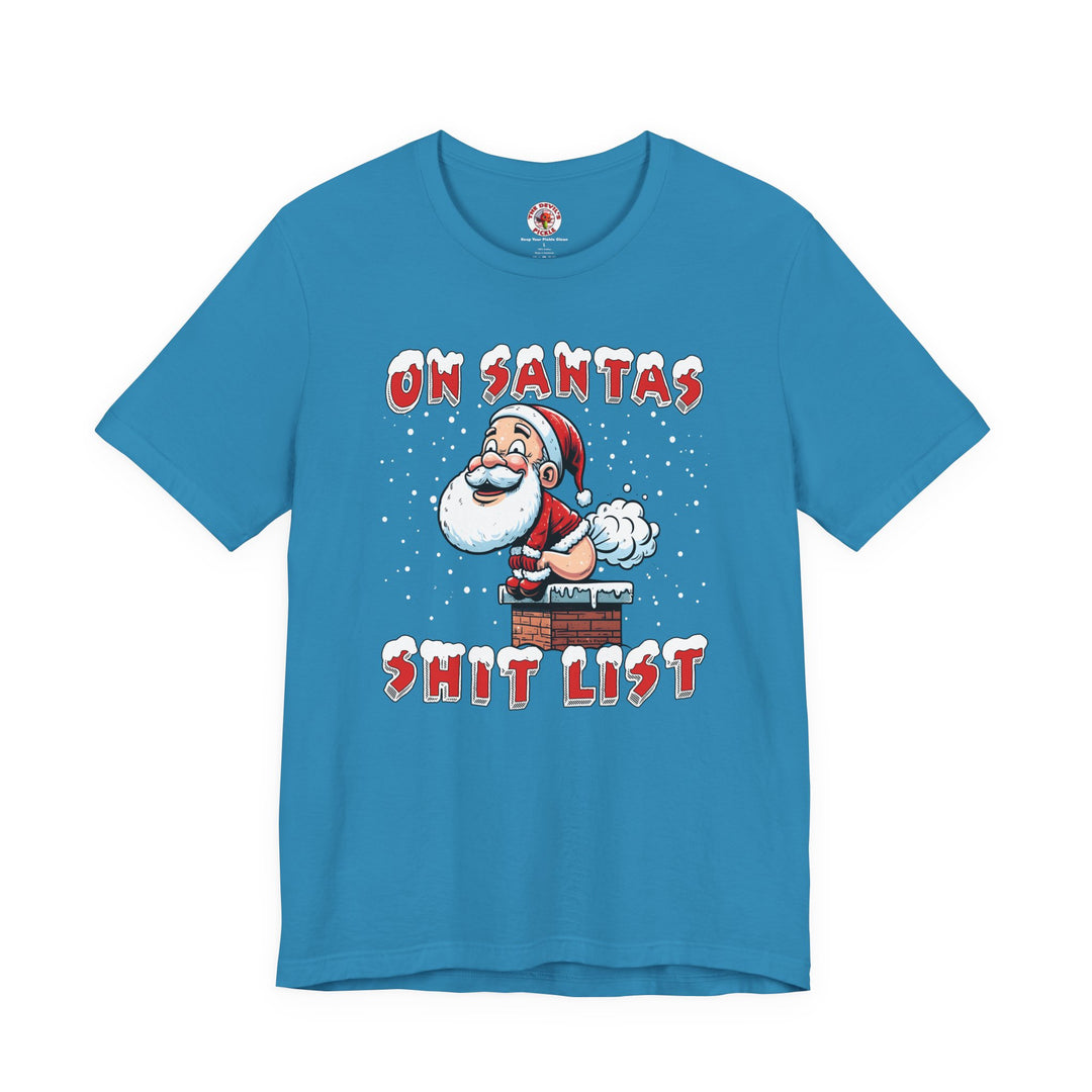 On Santa's Shit List T-Shirt