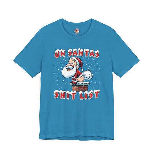 On Santa's Shit List T-Shirt