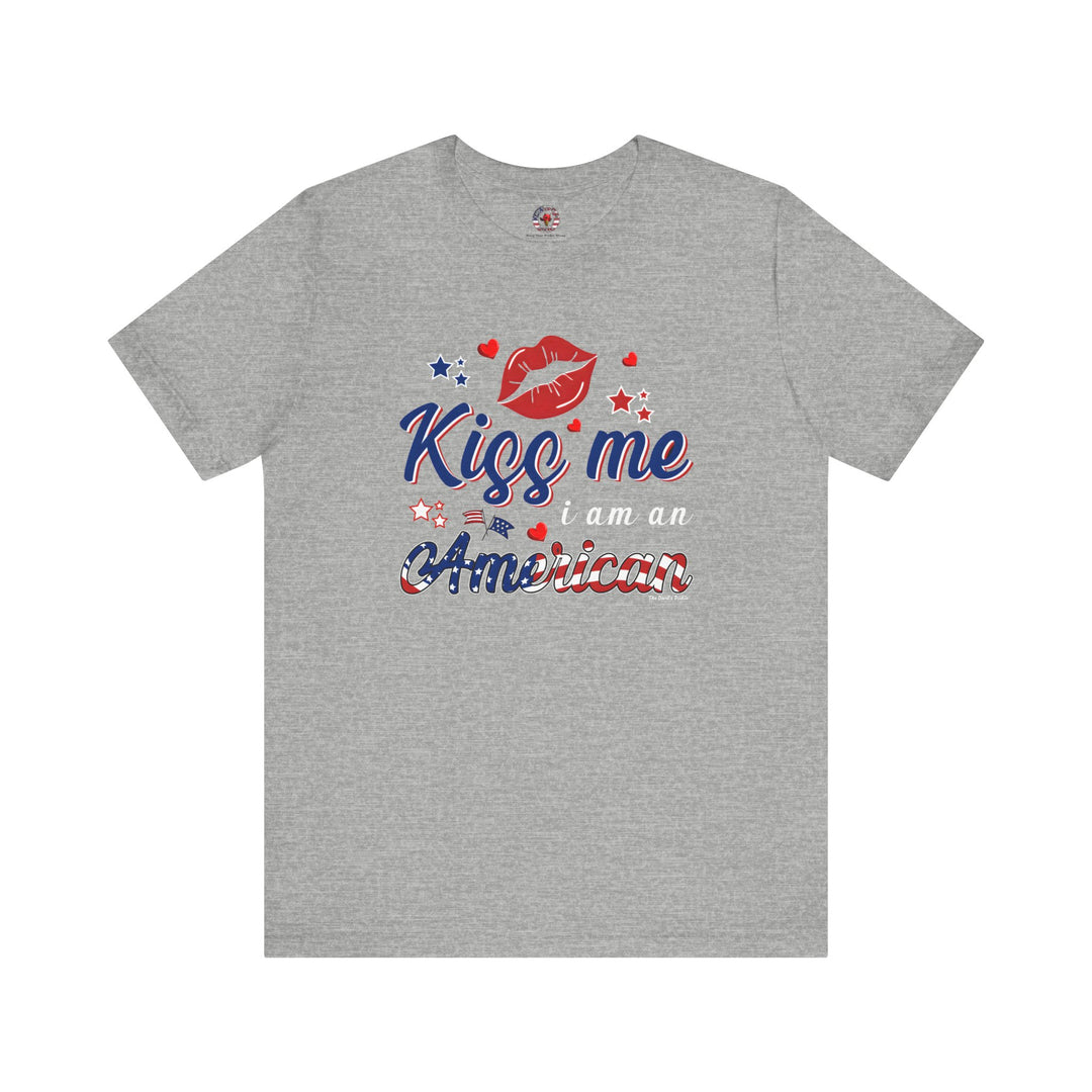 Kiss Me I Am An American T-Shirt