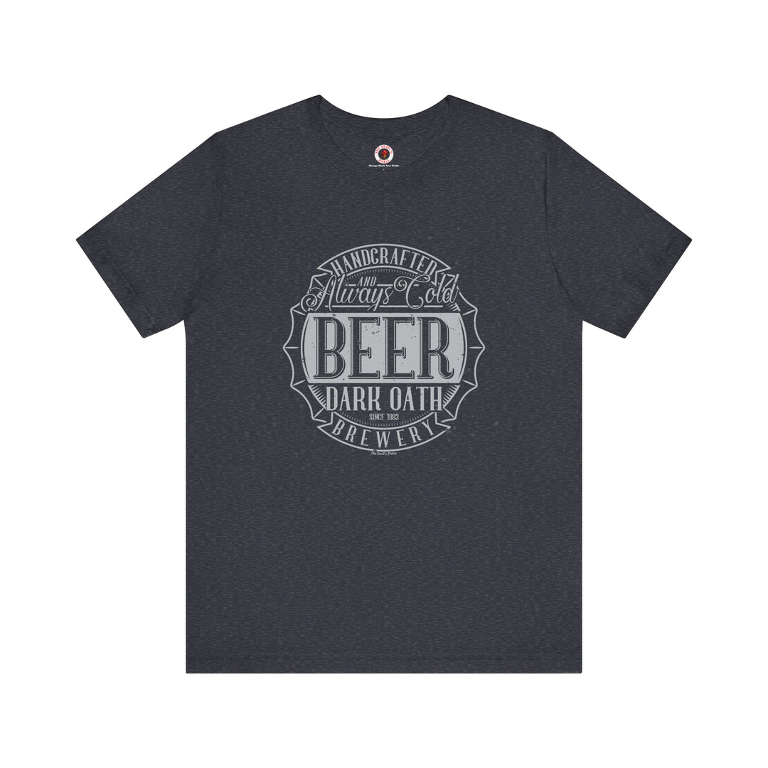 Handcrafted and Always Cold Beer T-Shirt