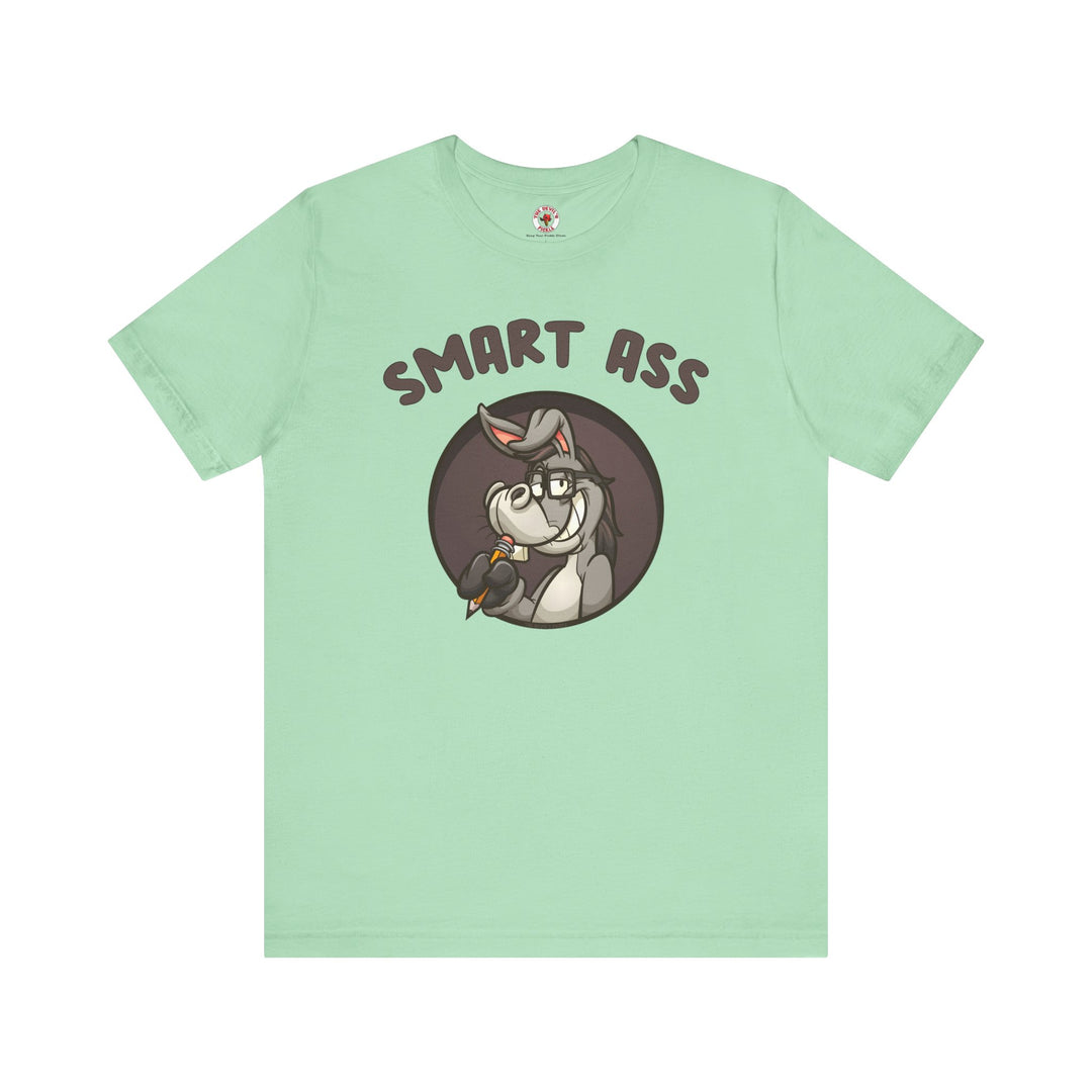 Smart Ass T-Shirt