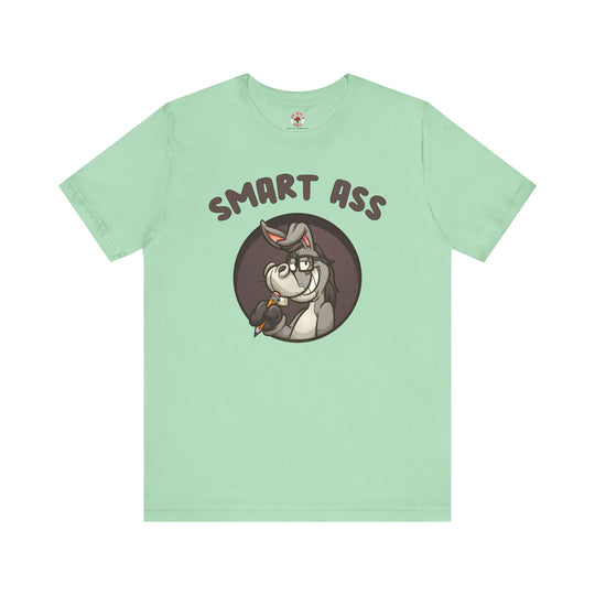 Smart Ass T-Shirt