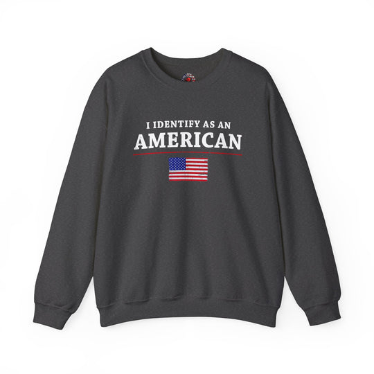 I Identify As An American Crewneck Sweatshirt