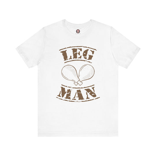 Leg Man T-Shirt