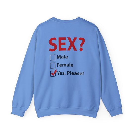 Sex? Yes, Please Crewneck Sweatshirt