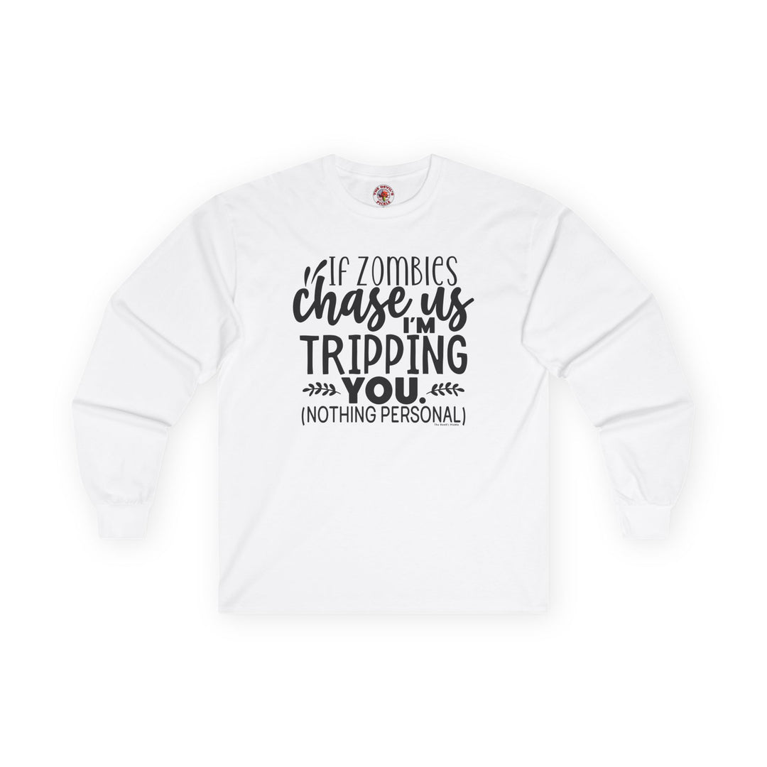 If Zombies Chase Us Long Sleeve Tee