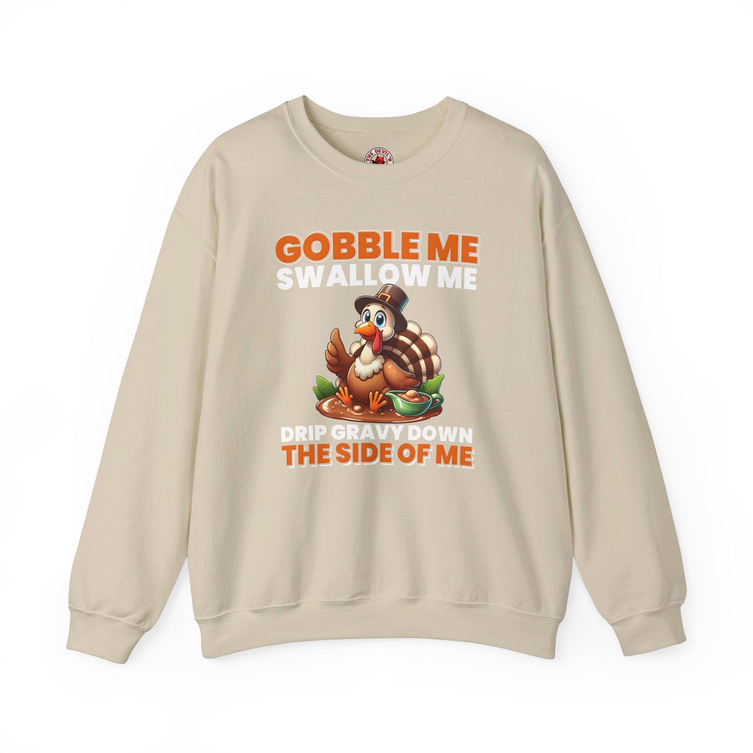 Gobble Me Swallow Me Crewneck Sweatshirt