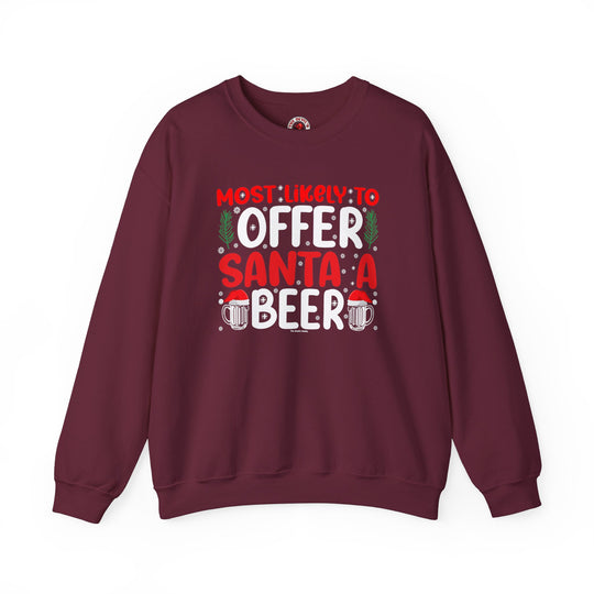 Most Likely To Offer Santa A Beer Crewneck Sweatshirt