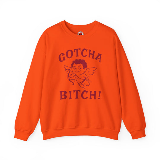 Gotcha Bitch Crewneck Sweatshirt