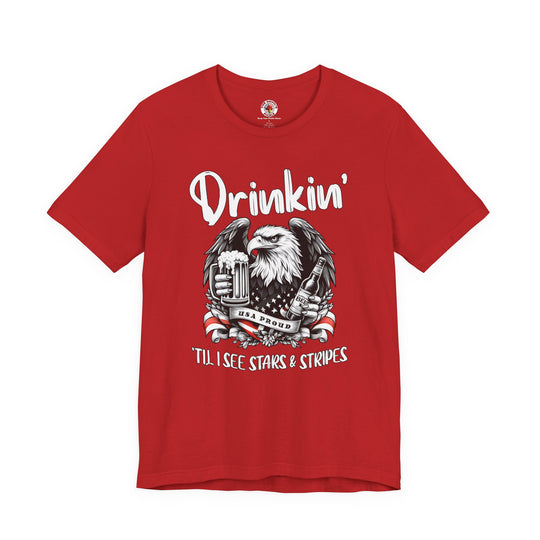 Drinkin' Til I See Stars & Stripes T-Shirt