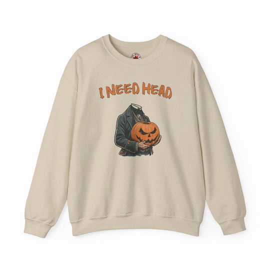 I Need Head Crewneck Sweatshirt