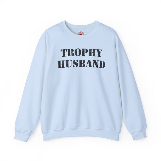 Trophy Husband Crewneck Sweatshirt