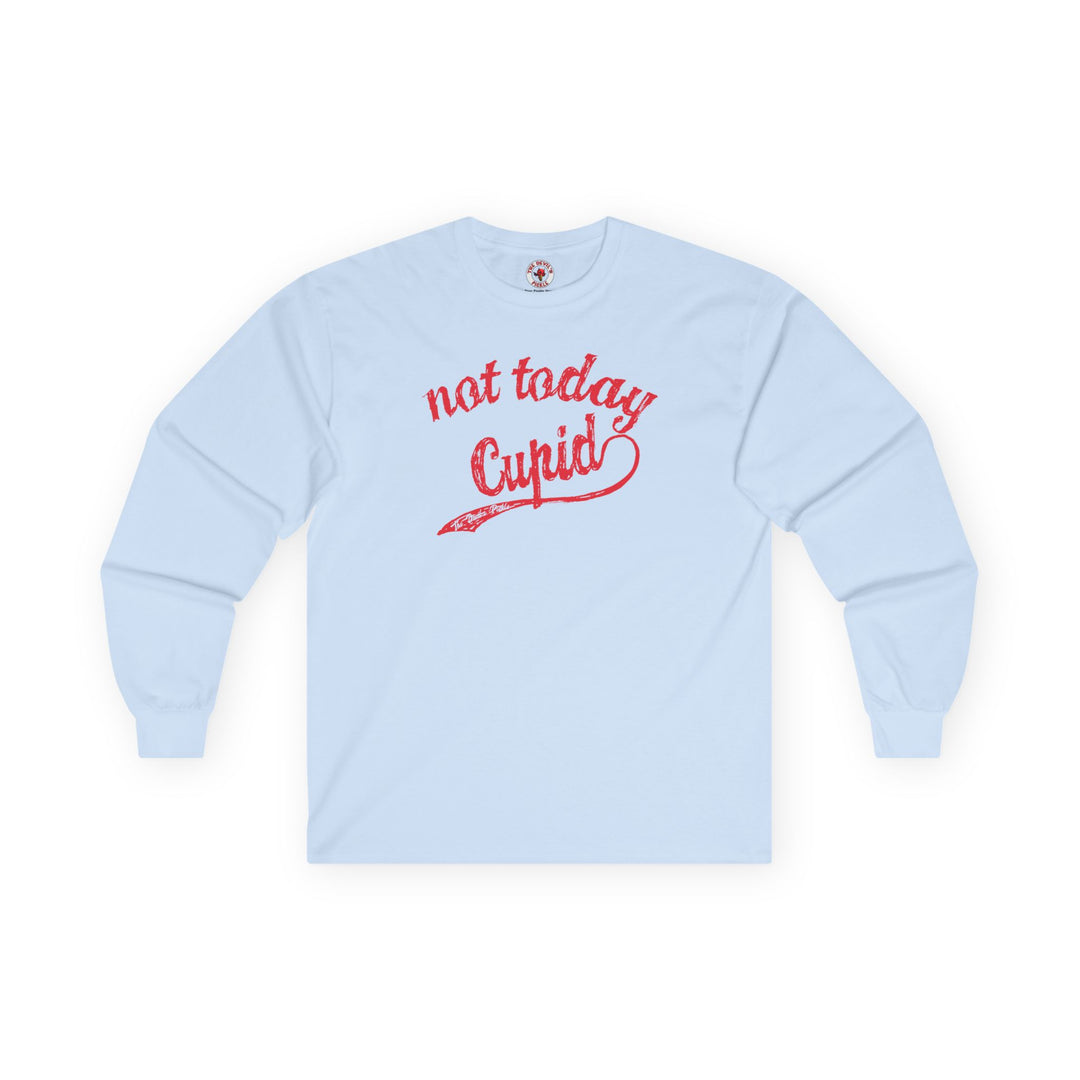 Not Today Cupid Long Sleeve Tee