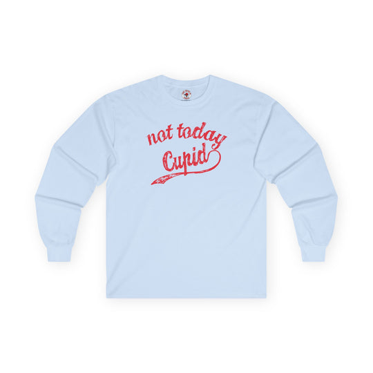 Not Today Cupid Long Sleeve Tee