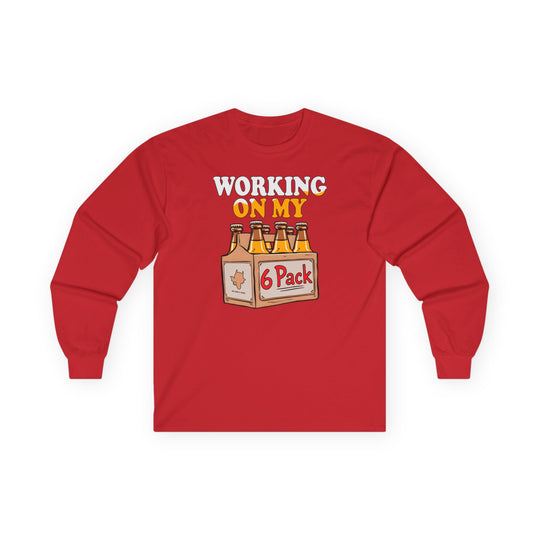 Working On My 6 Pack Long Sleeve Tee
