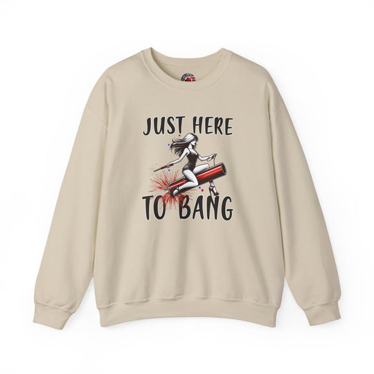 Just Here To Bang Firework Crewneck Sweatshirt