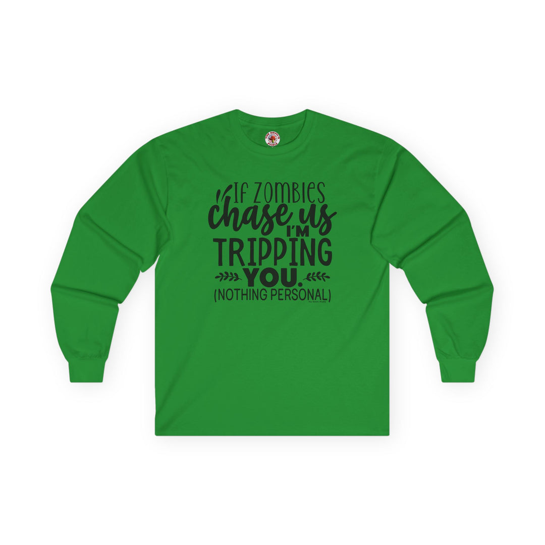 If Zombies Chase Us Long Sleeve Tee