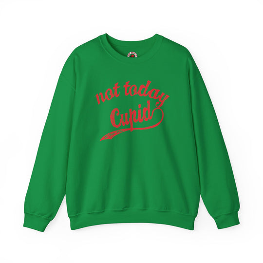 Not Today Cupid Crewneck Sweatshirt