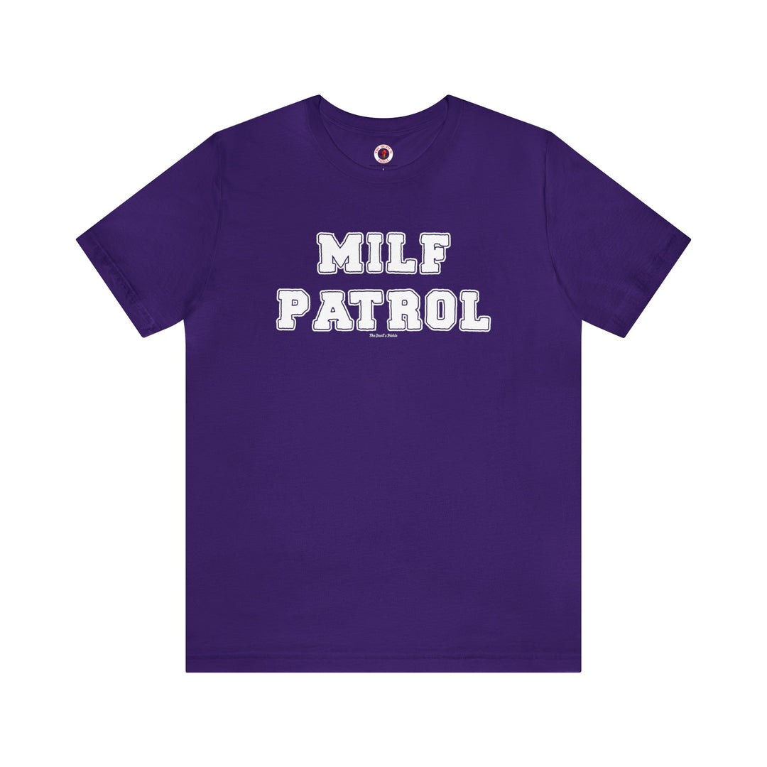 MILF Patrol T-Shirt