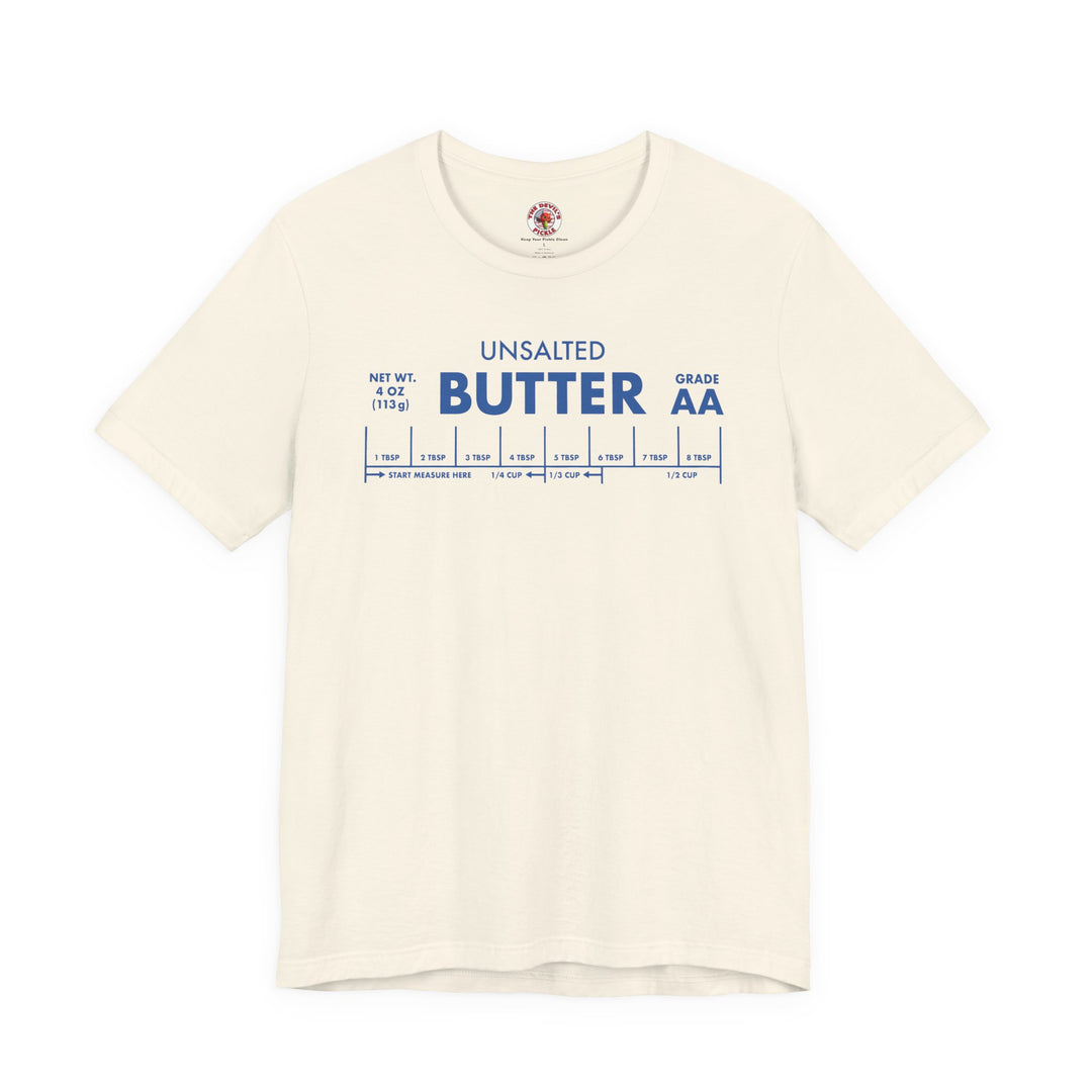 Unsalted Butter T-Shirt