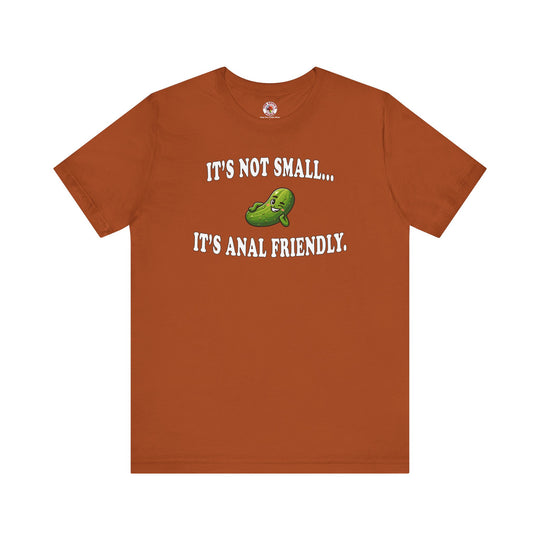 It's Not Small T-Shirt
