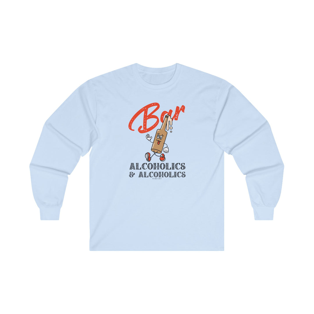 Bar Alcoholics & Alcoholics Long Sleeve Tee