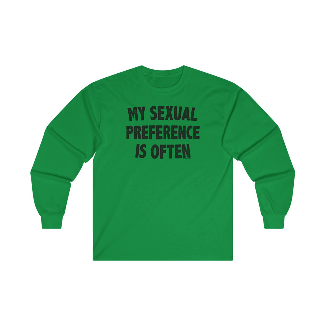 My Sexual Preference Is Often Long Sleeve Tee