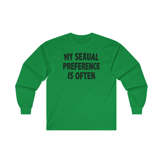 My Sexual Preference Is Often Long Sleeve Tee