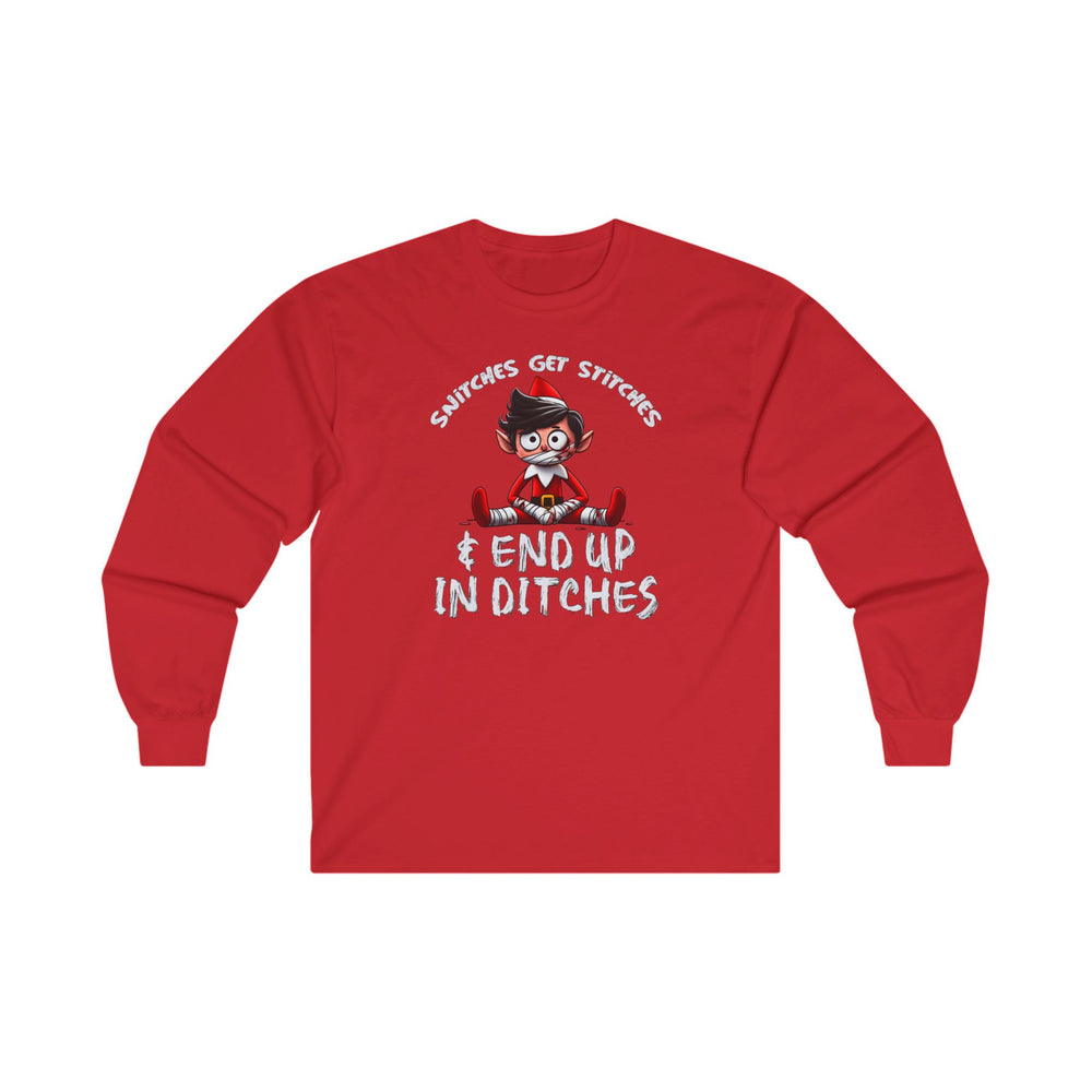 Snitches Get Stitches Long Sleeve Tee