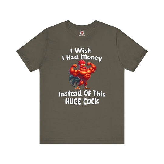 I Wish I had Money T-Shirt