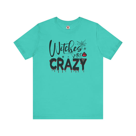Witches Be Crazy T-Shirt