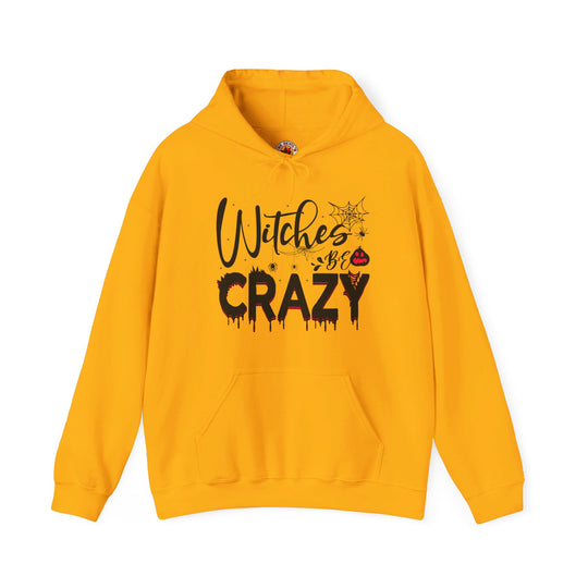 Witches Be Crazy Hooded Sweatshirt