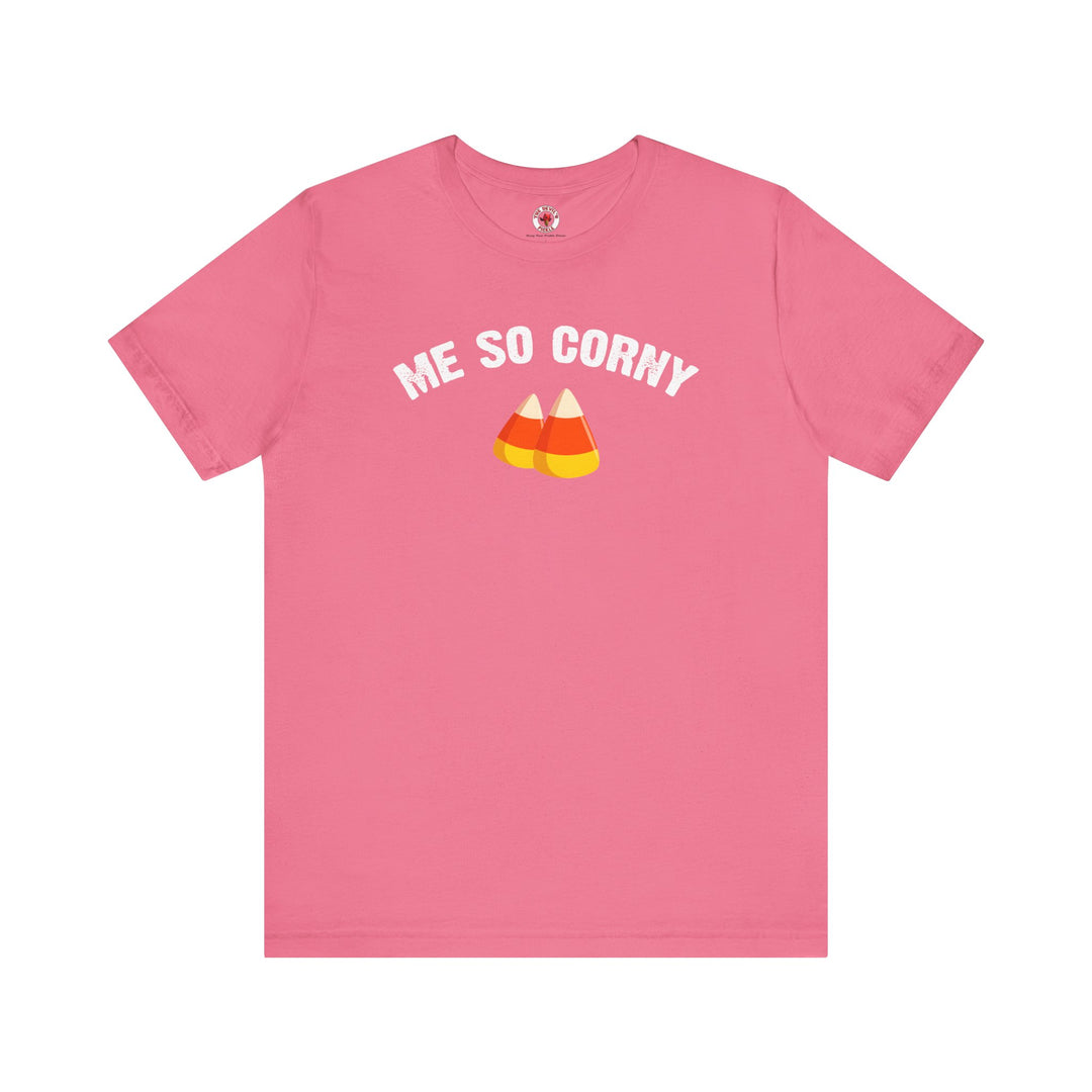 Me So Corny T-Shirt