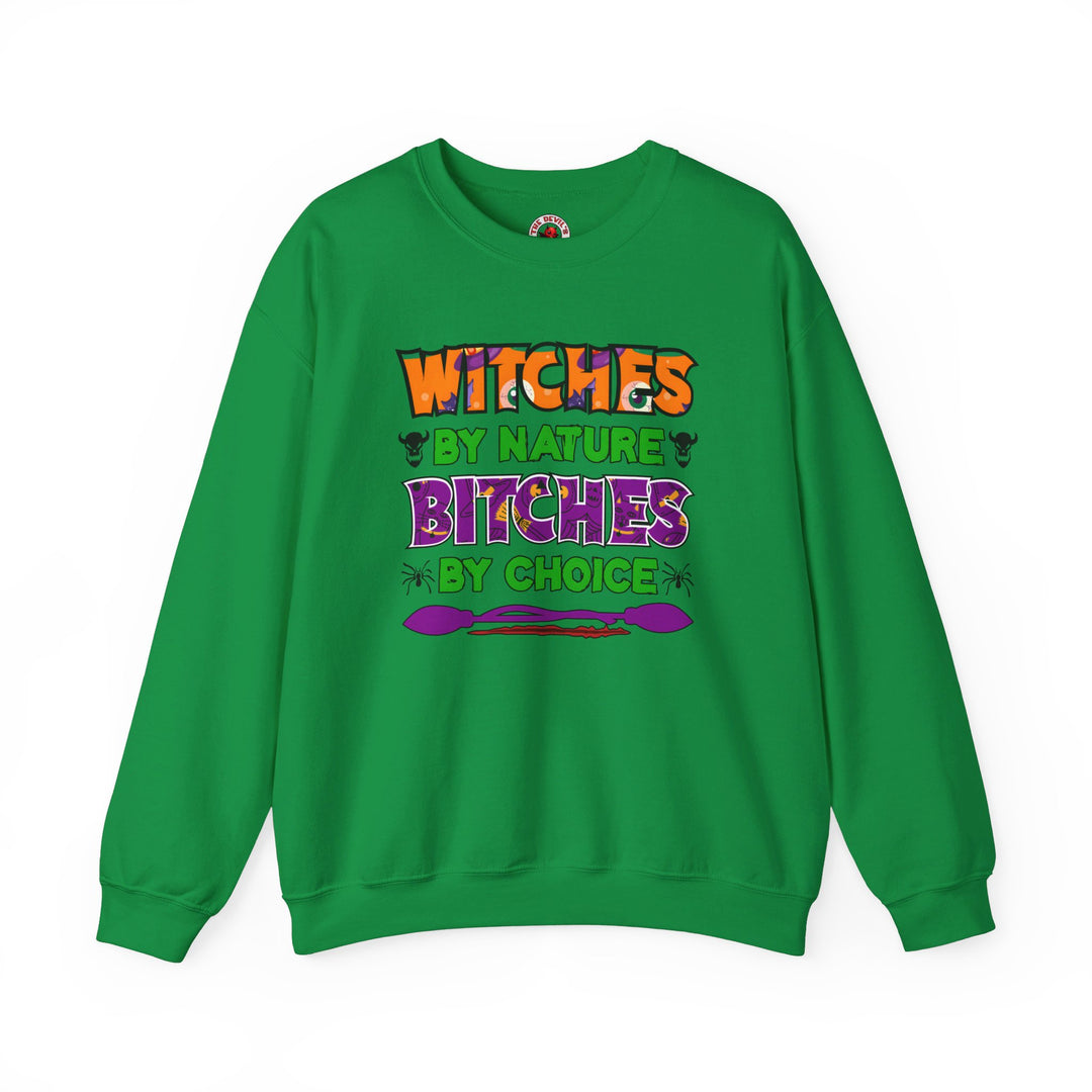 Witches By Nature Bitches By Choice Crewneck Sweatshirt