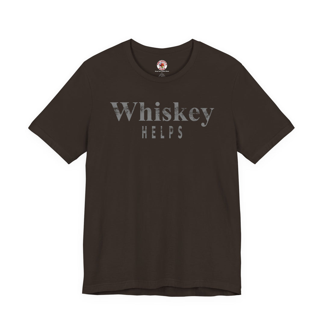 Whiskey Helps T-Shirt