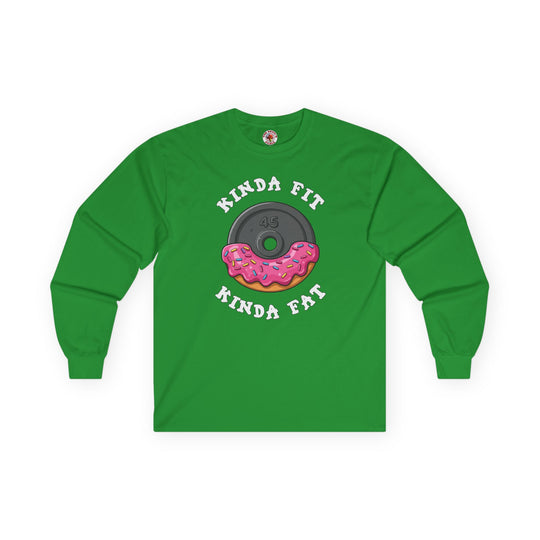Kinda Fit, Kinda Fat Long Sleeve Tee