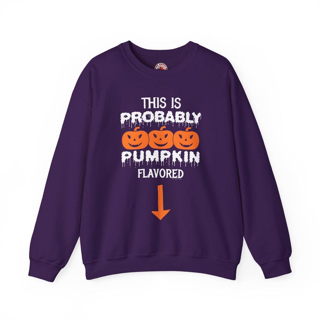 This is Probably Pumpkin Flavored Crewneck Sweatshirt