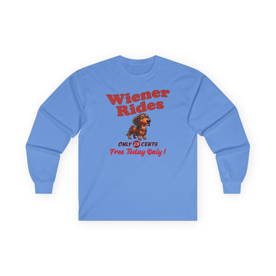 Free Wiener Rides Long Sleeve Tee