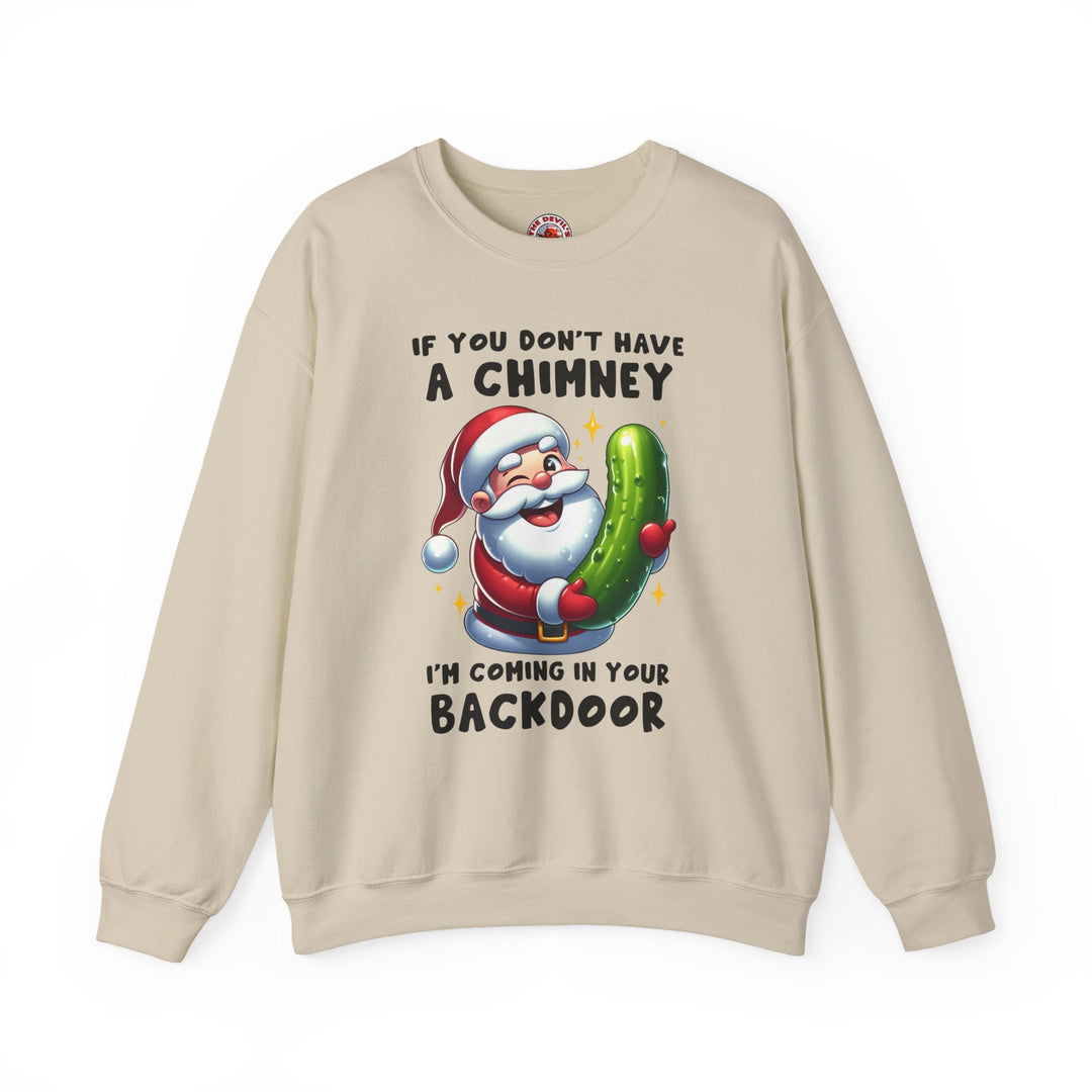 If You Don't Have A Chimney Crewneck Sweatshirt