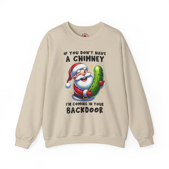 If You Don't Have A Chimney Crewneck Sweatshirt
