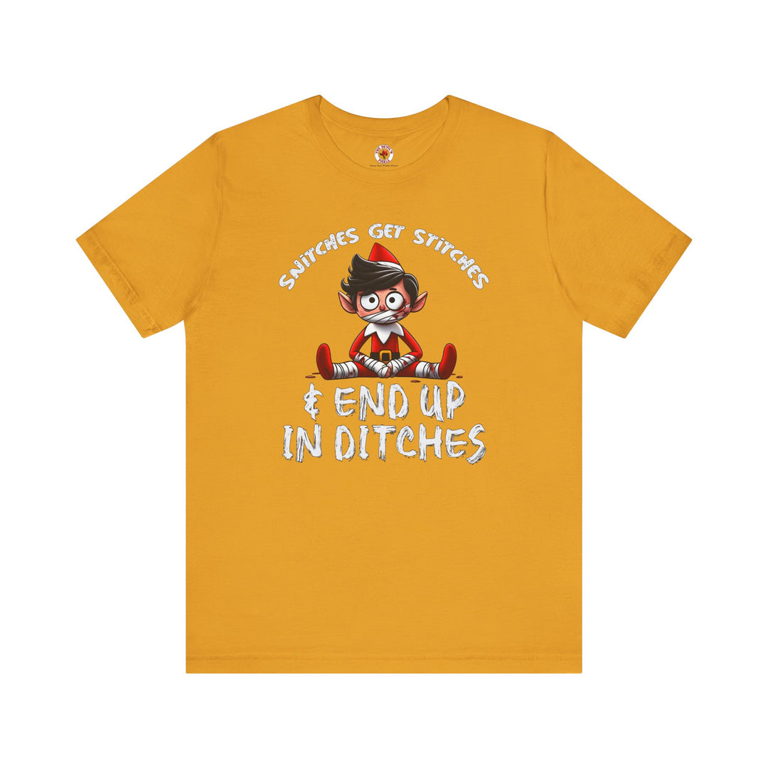 Snitches Get Stitches T-Shirt