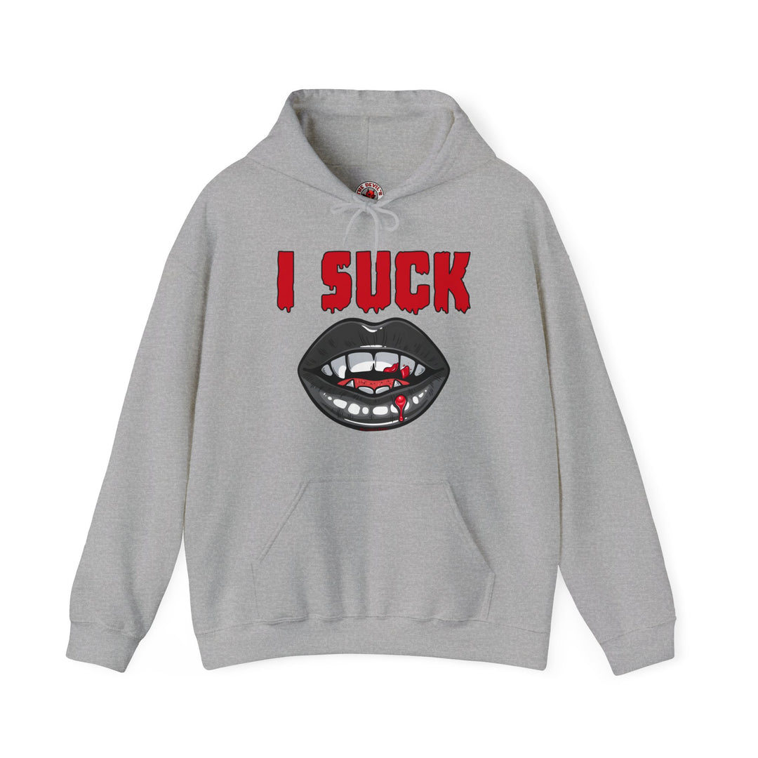 I Suck Hooded Sweatshirt