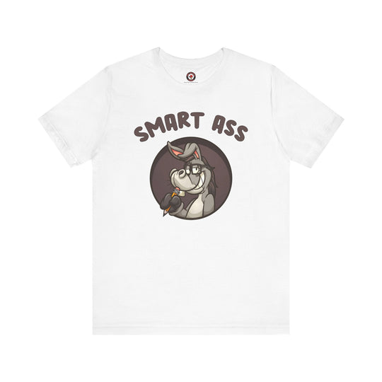 Smart Ass T-Shirt