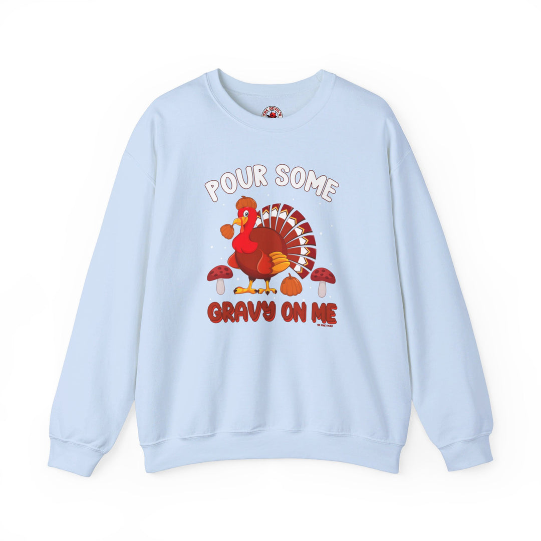 Pour Some Gravy On Me Crewneck Sweatshirt