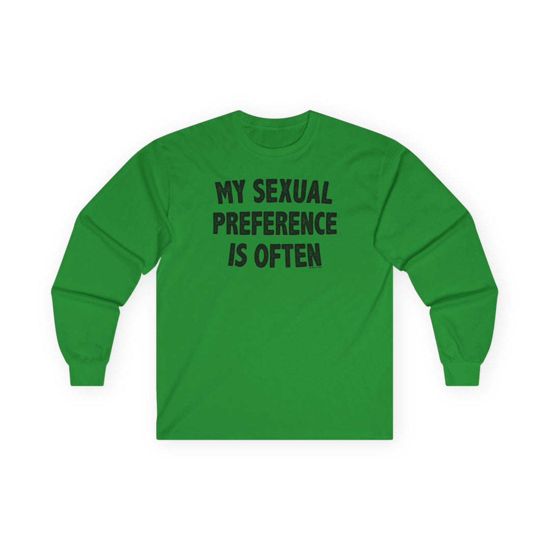 My Sexual Preference Is Often Long Sleeve Tee
