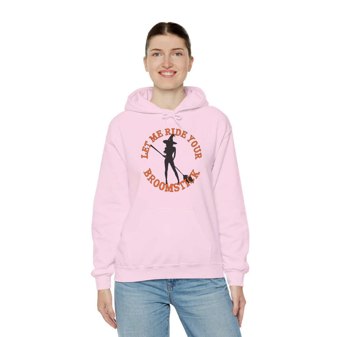 Let Me Ride Your Broomstick Hooded Sweatshirt