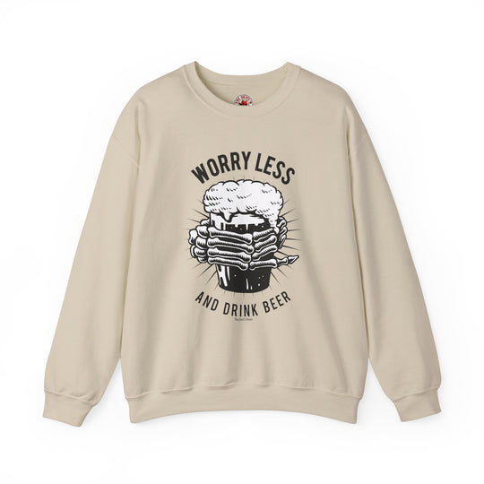 Worry Less and Drink Beer Crewneck Sweatshirt