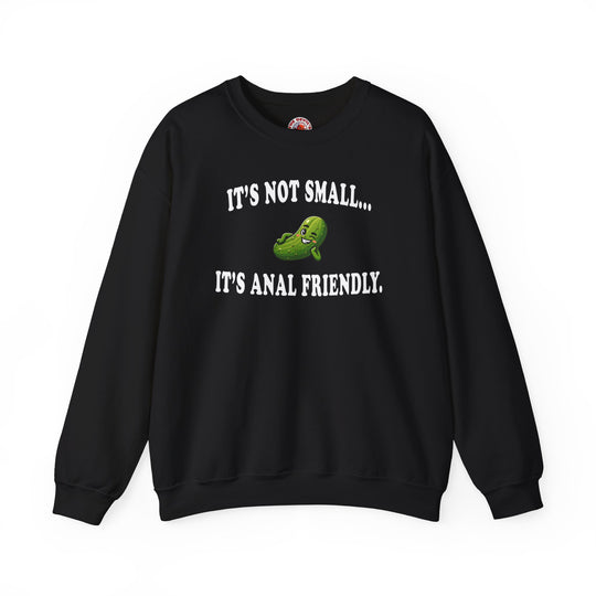 It's Not Small Crewneck Sweatshirt